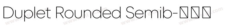 Duplet Rounded Semib字体转换